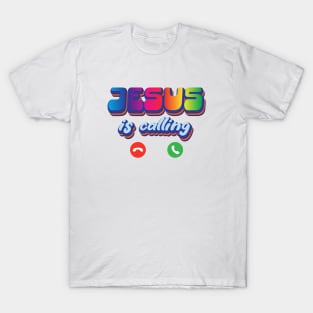 Jesus is calling T-Shirt